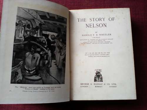 The Story of Nelson by Harold FB Wheeler. H/C. 256 pp.1928 400gm