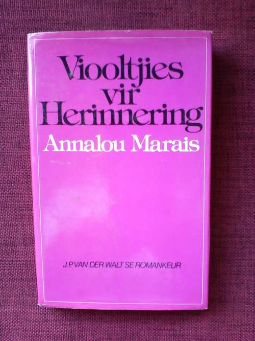 Viooltjies vir Herinnering deur Annalou Marais. H/B. 160 pp.