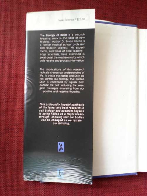 The Biology of Belief by Bruce H Lipton. H/C with jacket. 2005. 224 pp.