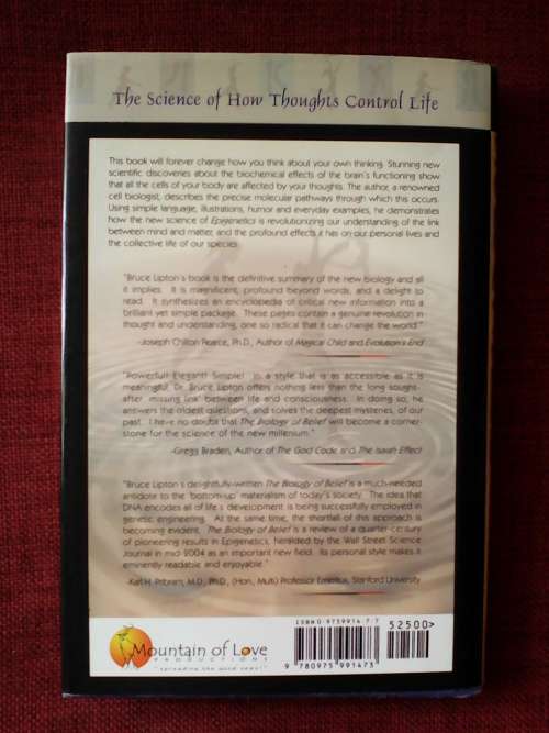 The Biology of Belief by Bruce H Lipton. H/C with jacket. 2005. 224 pp.