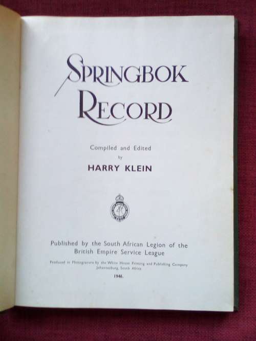 Springbok Record, compiled and edited by Harry Klein. 1st 1946. Large format hardcover. 304 pp.