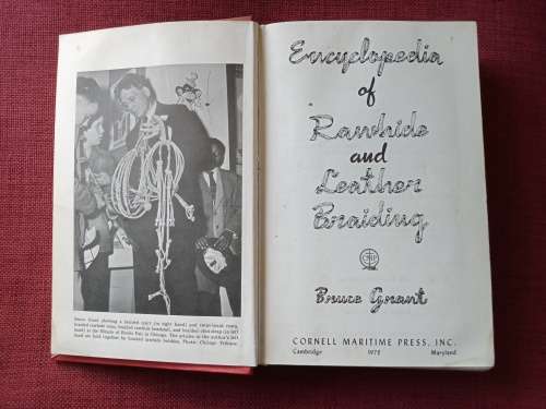 Encyclopedia of Rawhide and Leather Braiding by Bruce Grant. 1st 1972. H/C. 528 pp.