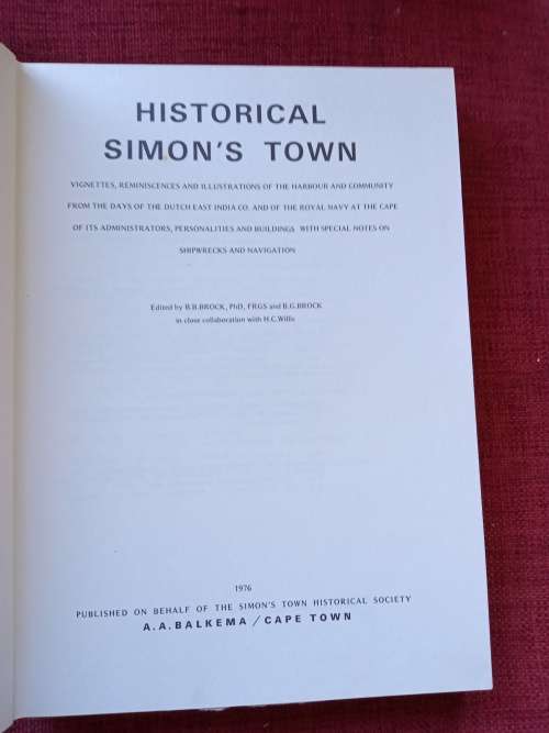 Historical Simon´s Town. Edited by BB Brock with HC Willis. 1st 1976. Large format. 217 pp.