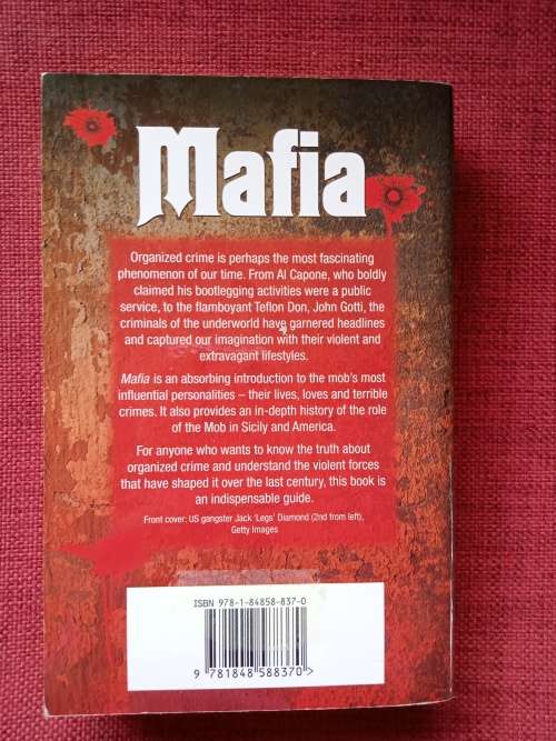 Mafia: The History of the Mob by Nigel Cawthorne. First edition 2012. S/C. 384 pp.