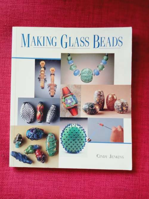 Making Glass Beads by Cindy Jenkins. 2004. S/C. Large format. 112 pp.
