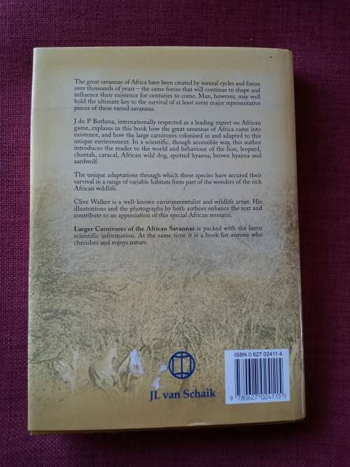 Larger Carnivores of the African Savannas by Bothma and Walker. 1st 1999. H/C with jacket. 277 pp.