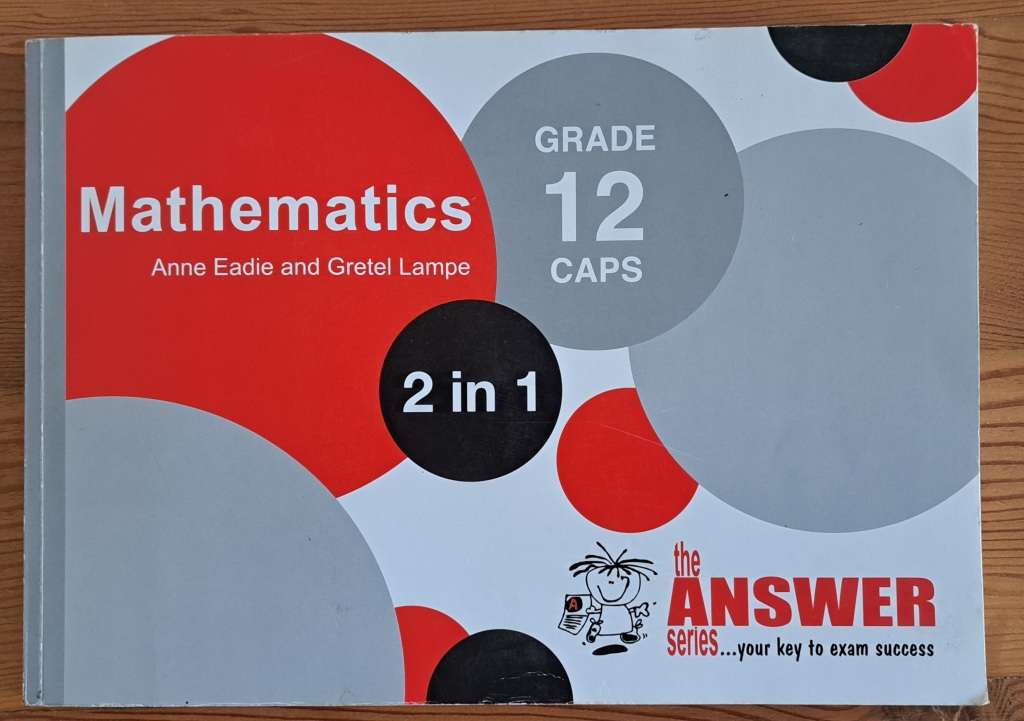 Grade 12 caps school mathematics questions and answers self-help book