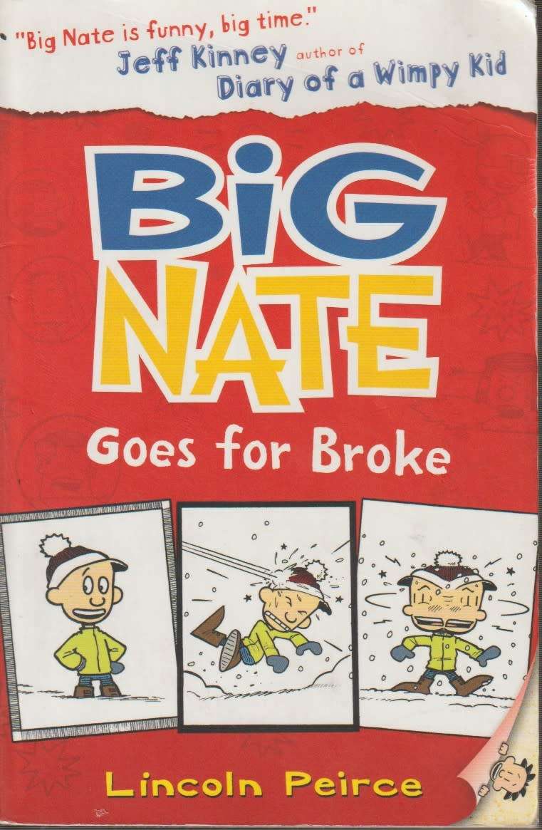 Big Nate goes for broke by Jeff Kinney author of Diary of A wimpy kid teen youngsters reading comedy