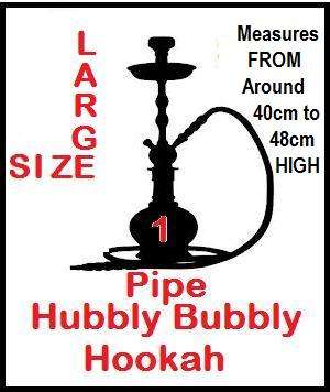 Hubbly Bubbly 1 Pipes LARGE Around 40 to 48cm High Hookah in Any Colour and Style