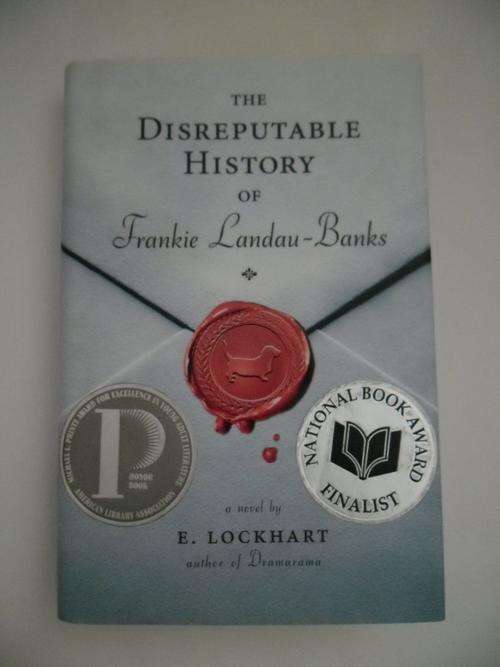 The Disreputable History of Frankie Landau-Banks by E Lockhart, REDUCED BY R20.00
