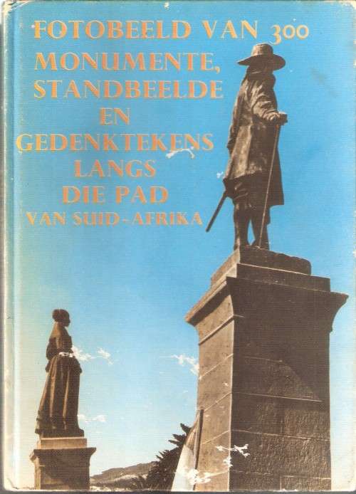 FOTOBEELD VAN 300 MONUMENTE, STANDBEELDE EN GEDENKTEKENS