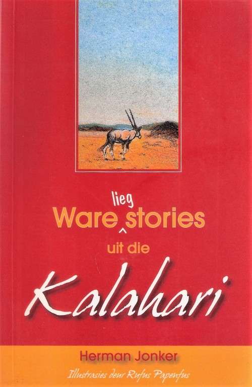 Ware Liegstories uit die Kalahari