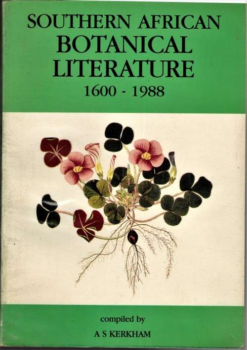 Southern African Botanical Literature 1600-1988 (Signed Copy).