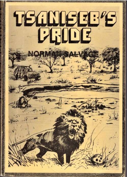 Tsaniseb's Pride (RARE FIND - Presentation copy inscribed by author).