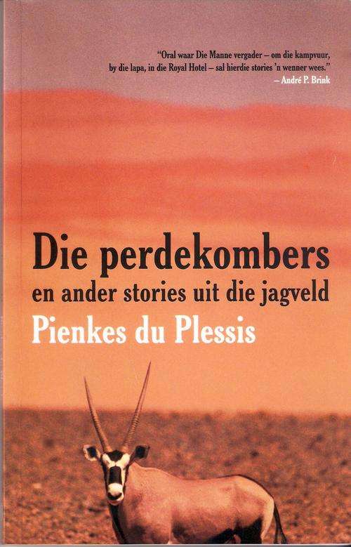 Die Perdekombers en Ander Stories uit die Jagveld.