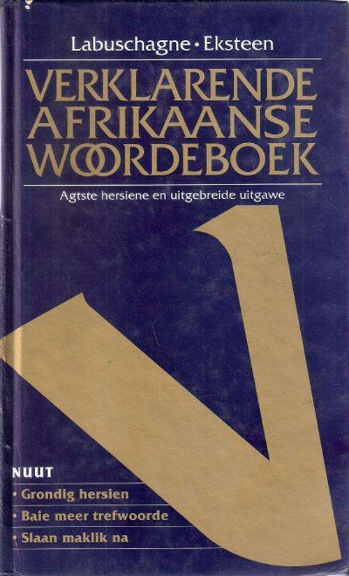 VERKLARENDE AFRIKAANSE WOORDEBOEK - 8STE HERSIENE EN UITGEBREIDE UITGAWE.