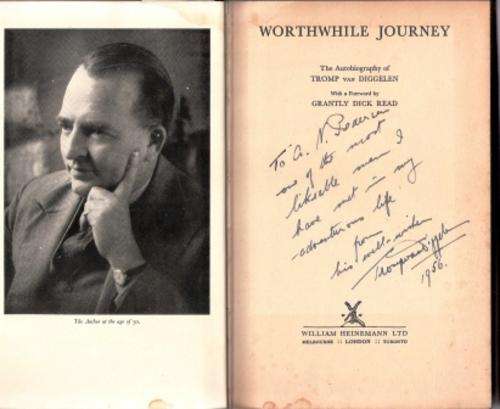 Tromp Van Diggelen . (In his time SA"s strongest man) Worth While Journey. SCARCE SIGNED COPY.