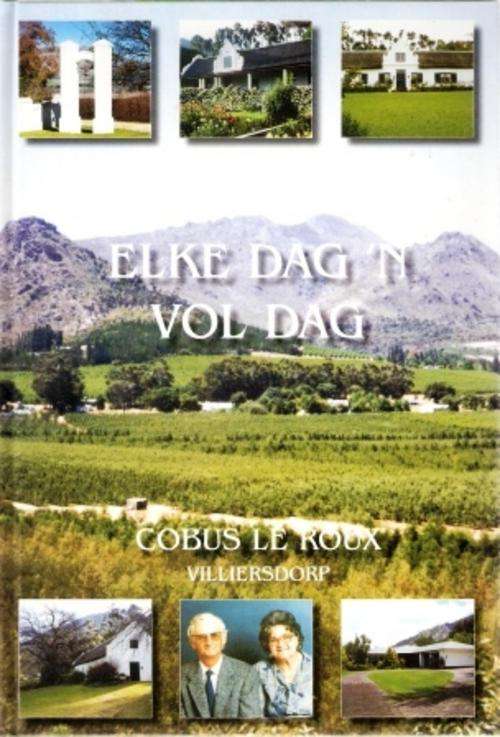 Family history of the LE ROUX family of Radyn farm, Villiersdorp.