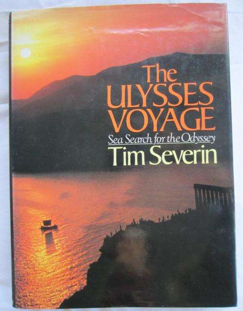 THE ULYSSES VOYAGE (Sea Search for the Odyssey) -Tim Severin - 1987 - HB with DJ