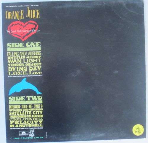 ORANGE JUICE - You Can`t Hide Your Love Forever - 1982 - POLS 1057 - Vinyl LP Record - VG+ / VG