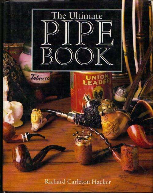 The Ultimate Pipe book. Richard Carleton Hacker