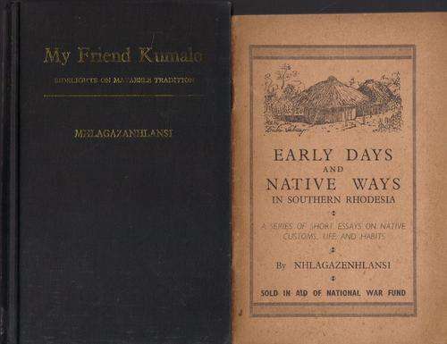 Mhlagazanhlansi ~ My Friend Kumalo & Early Days and Native Ways