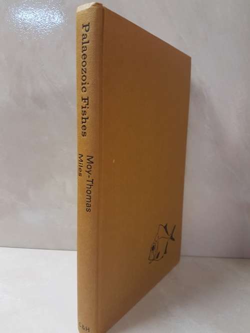 Palaeozoic Fishes - by J. A. Moy-Thomas Miles. "Dr J.W.A van Heerden's Museum Copy"