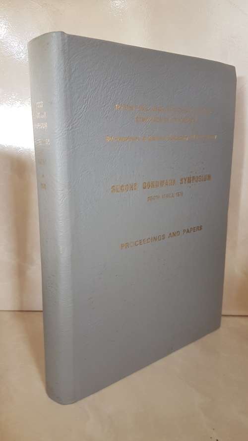 SECOND GONDWANA SYMPOSIUM. South Africa 1970, Proceedings and Papers