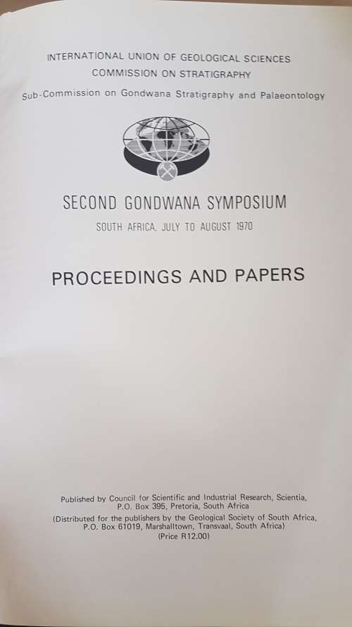 SECOND GONDWANA SYMPOSIUM. South Africa 1970, Proceedings and Papers