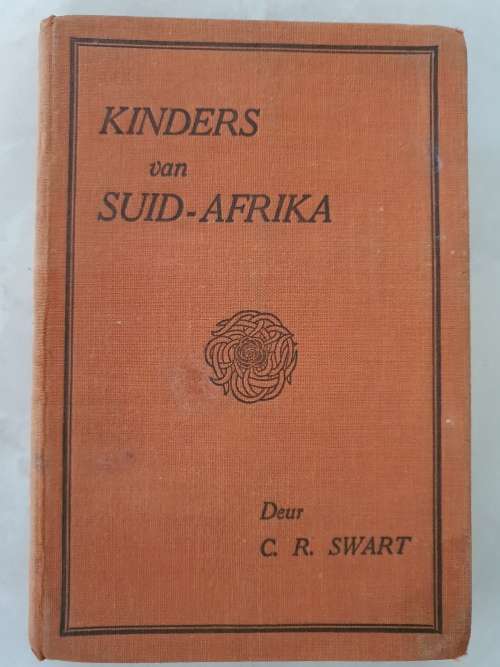 KINDERS VAN SUID AFRIKA - (Oud Pres.) C.R. SWART