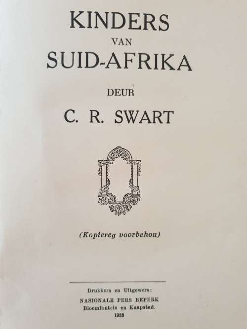 KINDERS VAN SUID AFRIKA - (Oud Pres.) C.R. SWART