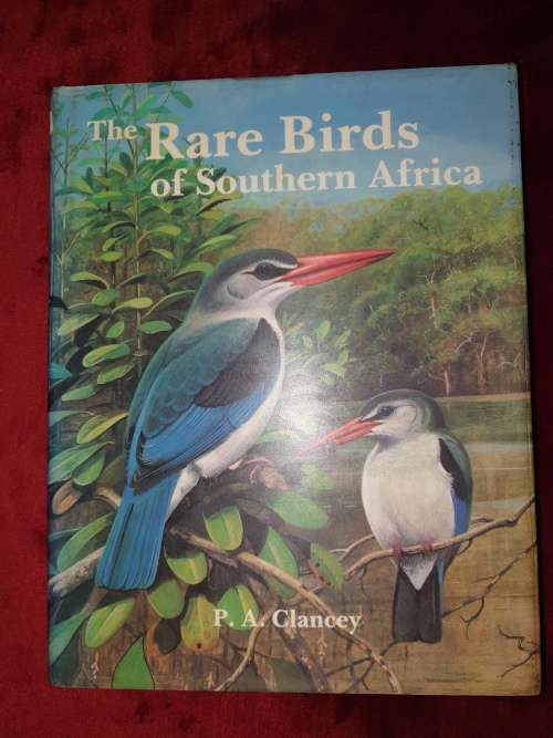 **Signed** THE RARE BIRDS OF SOUTHERN AFRICA - P. A. CLANCEY