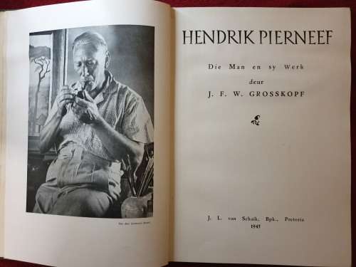 HENDRIK PIERNEEF, Die man en sy werk. J.F.W. Grosskopf. 1945