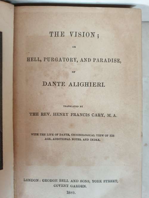 *1889* The Vision or Hell, Purgatory and Paradise of Dante Alighieri - The Rev. H.F. Cary