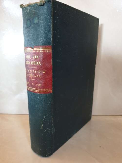 **1913** Unie van Zuid Afrika - Landbouw Joernaal Deel V.