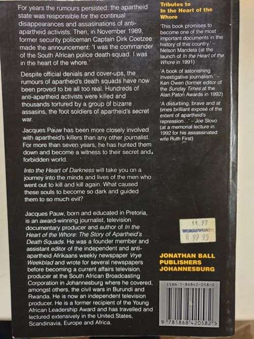 INTO THE HEART OF DARKNESS - CONFESSIONS OF APARTHEID'S ASSASSINS
