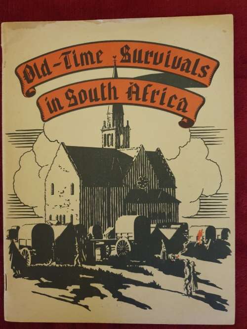 **Signed** Old Time Survivals in South Africa - Eric Rosenthal (1936)