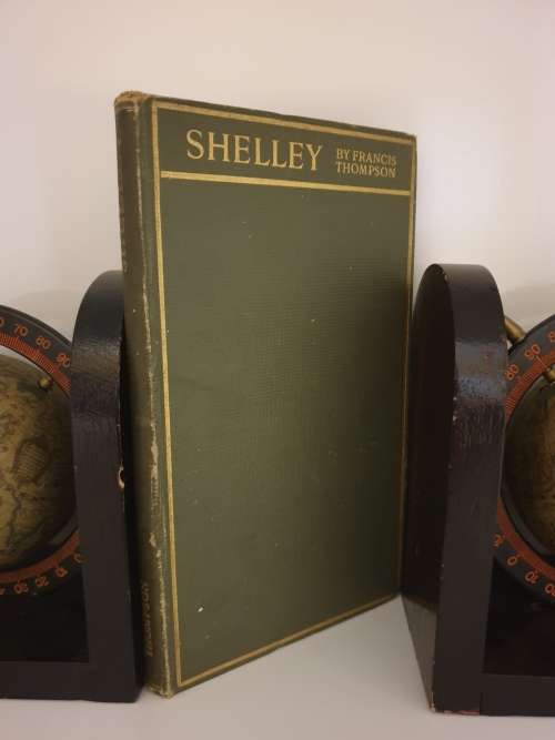 *1909* SHELLEY - By Francis Thompson. With an Introduction by George Wyndham