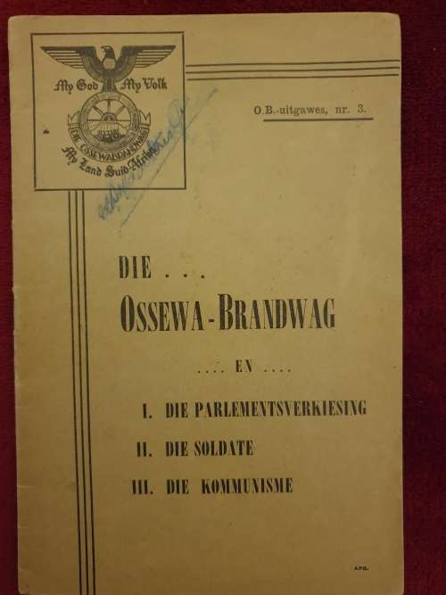 3 x Oorspronklike Ossewa Brandwag publikasies plus Robey Leibbrandt boek.