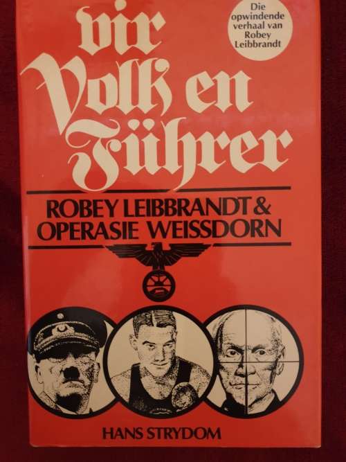 3 x Oorspronklike Ossewa Brandwag publikasies plus Robey Leibbrandt boek.