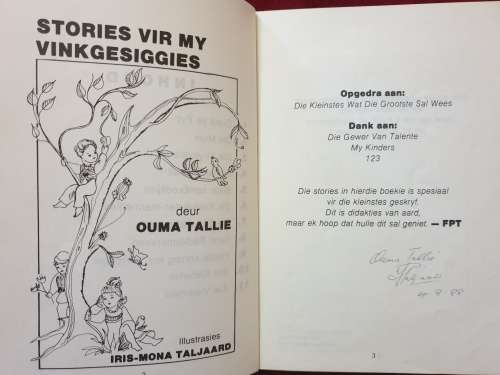 STORIES VIR MY VINKGESIGGIES. & STORIES VIR MY TINKTINKIES. Albei geteken deur Ouma Tallie