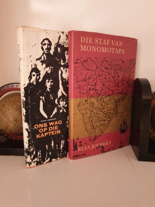 ELSA JOUBERT. 2 x 1ste drukke - ONS WAG OP DIE KAPTEIN & DIE STAF VAN MONOMOTAPA