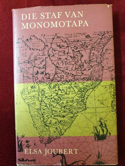 ELSA JOUBERT. 2 x 1ste drukke - ONS WAG OP DIE KAPTEIN & DIE STAF VAN MONOMOTAPA