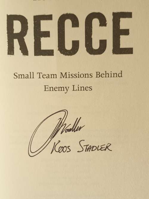 ** Signed ** RECCE, Small Team Missions Behind Enemy Lines. Koos Stadler