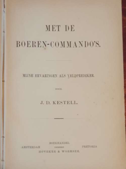 Met De Boeren-Commando's - J.D. Kestell [Mijne Ervaringen als Veldprediker]