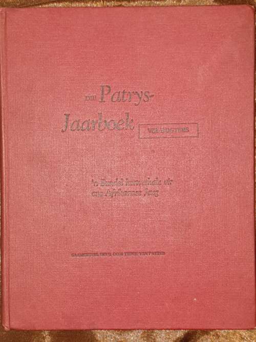 Patrys Jaarboeke - (1958 and 1954), beide hardeblad, vir seuns and dogters.