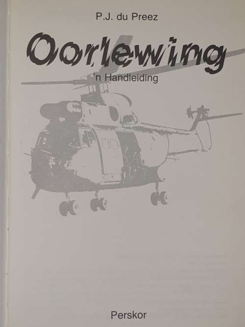 OORLEWING, `n Handleiding - P.J. Du Preez