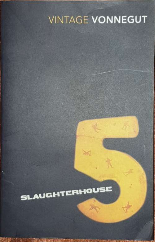 Kurt Vonnegut J.R. Slaughterhouse 5 - Vintage Books