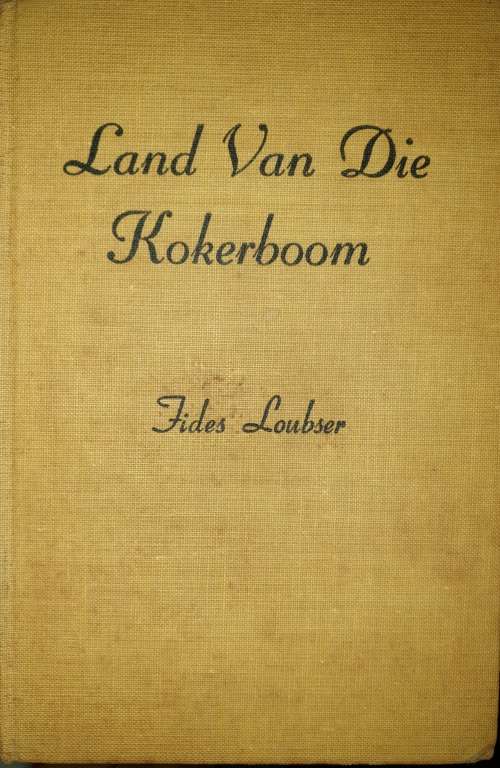 (Skaars) Land van die Kokerboom - Fides Loubser