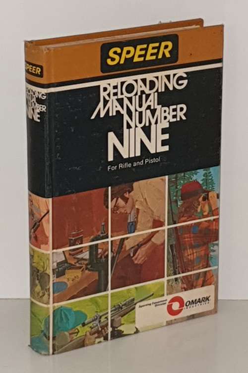 Reloading Manual Number Nine - For Rifle and Pistol. Speer.